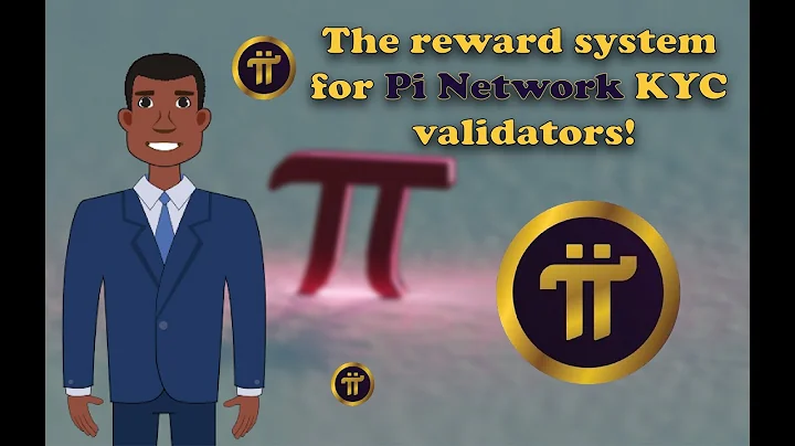 The reward system for Pi Network KYC validators!