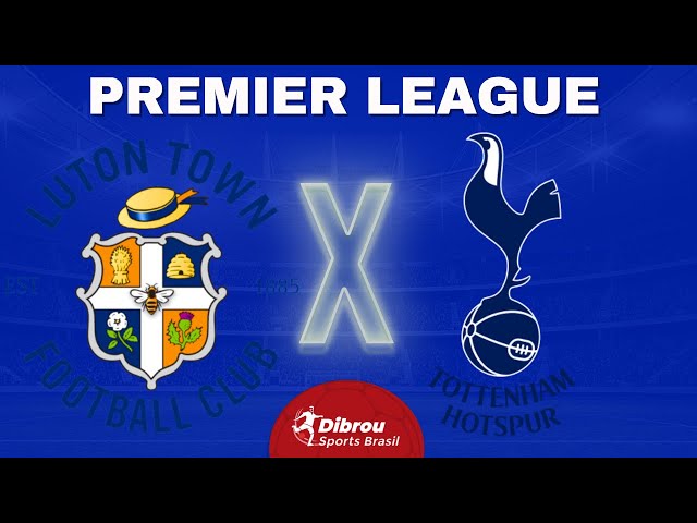 Gol e melhores momentos Luton Town x Tottenham pela Premier League