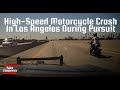 High-Speed Motorcycle Crash In Los Angeles During Pursuit