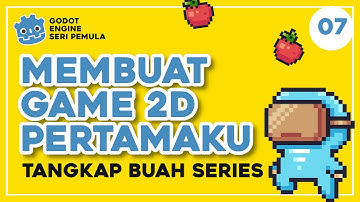 Tutorial Membuat Game Sendiri dengan Godot Engine | Tangkap Buah Series #07 - Kontrol Player