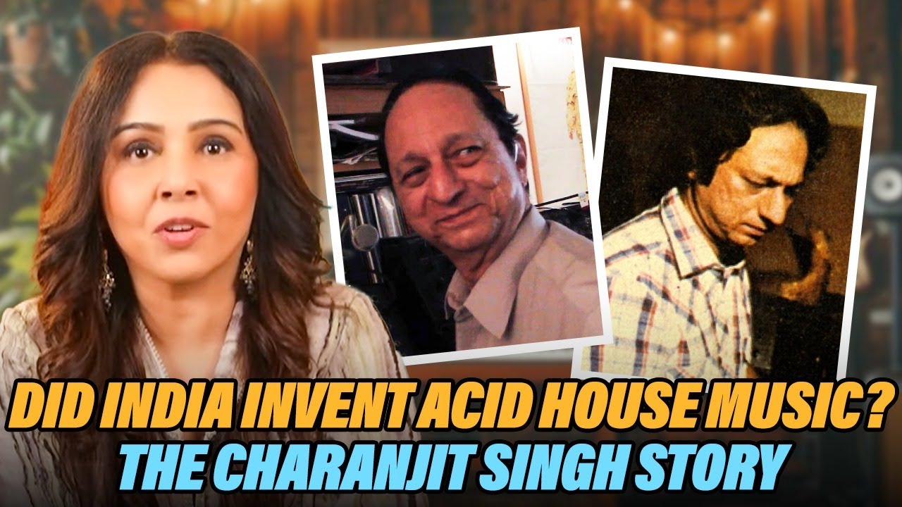 Acid House Music & Its Indian Roots | The Charanjit Singh Story | 