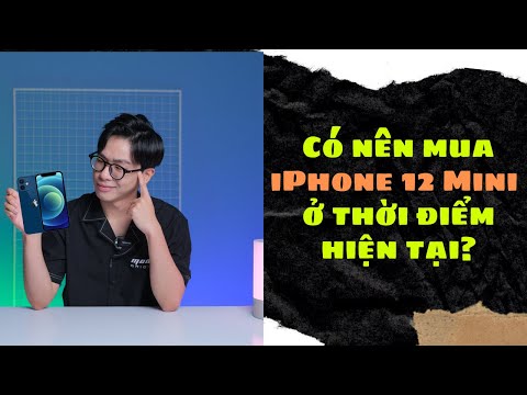 Có nên mua iPhone 12 Mini ở thời điểm hiện tại?