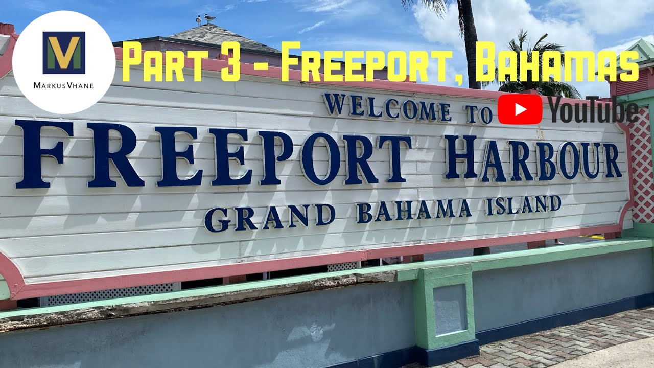 Part 3 July 5 Freeport, Bahamas YouTube