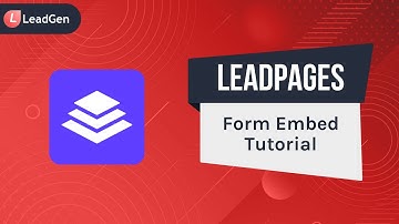 How to Embed LeadGen App Forms into Leadpages