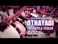 Othayadi pathayile violin  chende mix dj sajan  aas visuals  othayadi violin remix