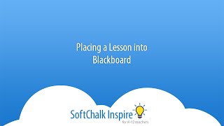 Using SoftChalk Inspire Lessons in Blackboard screenshot 2