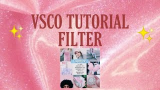 TUTORIAL VSCO FILTER #2 CANDY ✨✨ screenshot 5