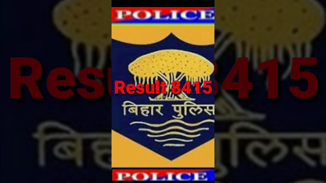 Bihar Police Result 2021 kab aayega Bihar Police Result  8415 Result Police Result 2021 