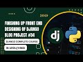 Django Blog Project Front End Finishing | Complete Django Course in urdu/hindi 34