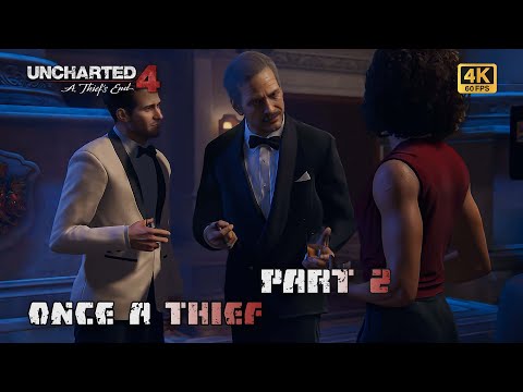 Uncharted 4: A Thief's End | Once A Thief Part 2 | [4K 60Fps] | PC Gameplay | Walkthrough