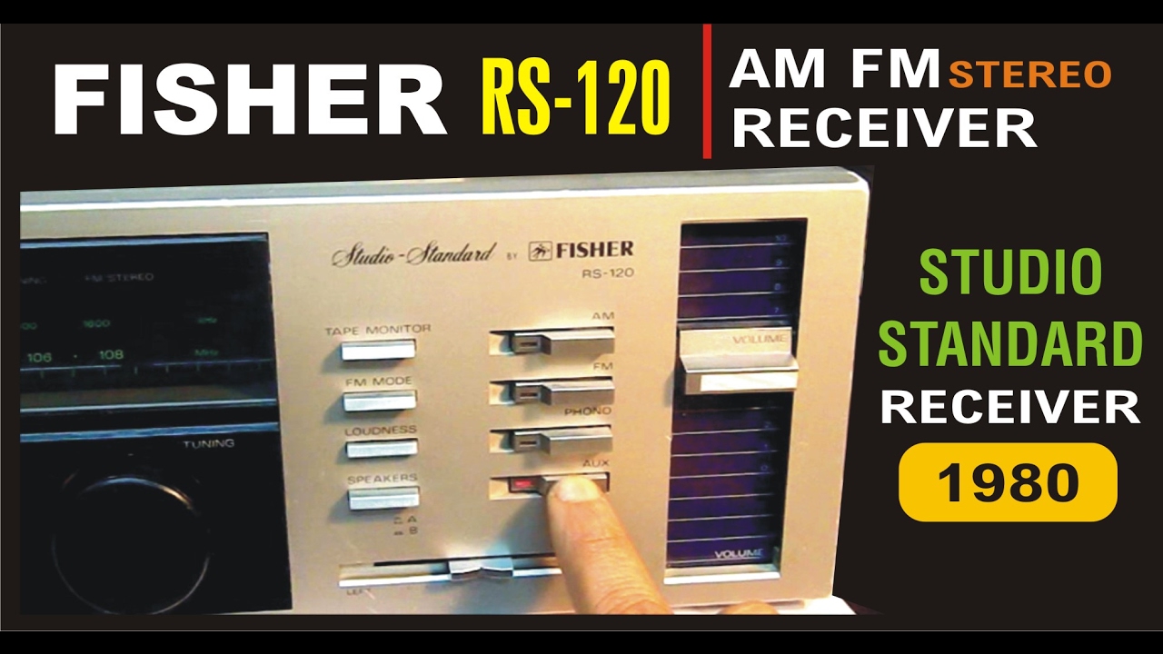 FISHER RS120 STUDIO STANDARD AM FM VINTAGE STEREO RECEIVER YouTube