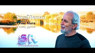 Yusuf Roman - Çemê Mara (Official Music Video)✔️