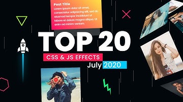 Top 20 CSS & Javascript Effects | July 2020