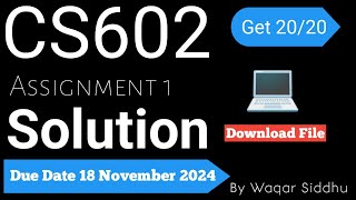 CS602 Assignment No.1 Fall 2024 100% Correct Complete Solution Download by Waqar Siddhu