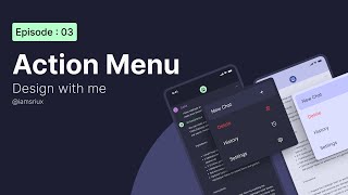 Design With Me Action Menu In Ai App Ui Design In Silence Ep03