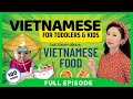 Ep 4 mommy  me vietnamese  learn vietnamese food vocabulary for babies toddlers kids