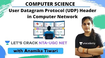 User Datagram Protocol (UDP) Header in Computer Network | Computer Science | NTA UGC NET