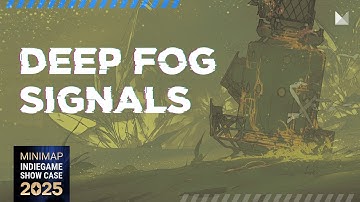 [2025 Minimap GOTY] Deep Fog Signals reveal trailer