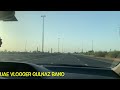 Al ain road tour  dubai life  traveling  uae vlogger gulnaz bano