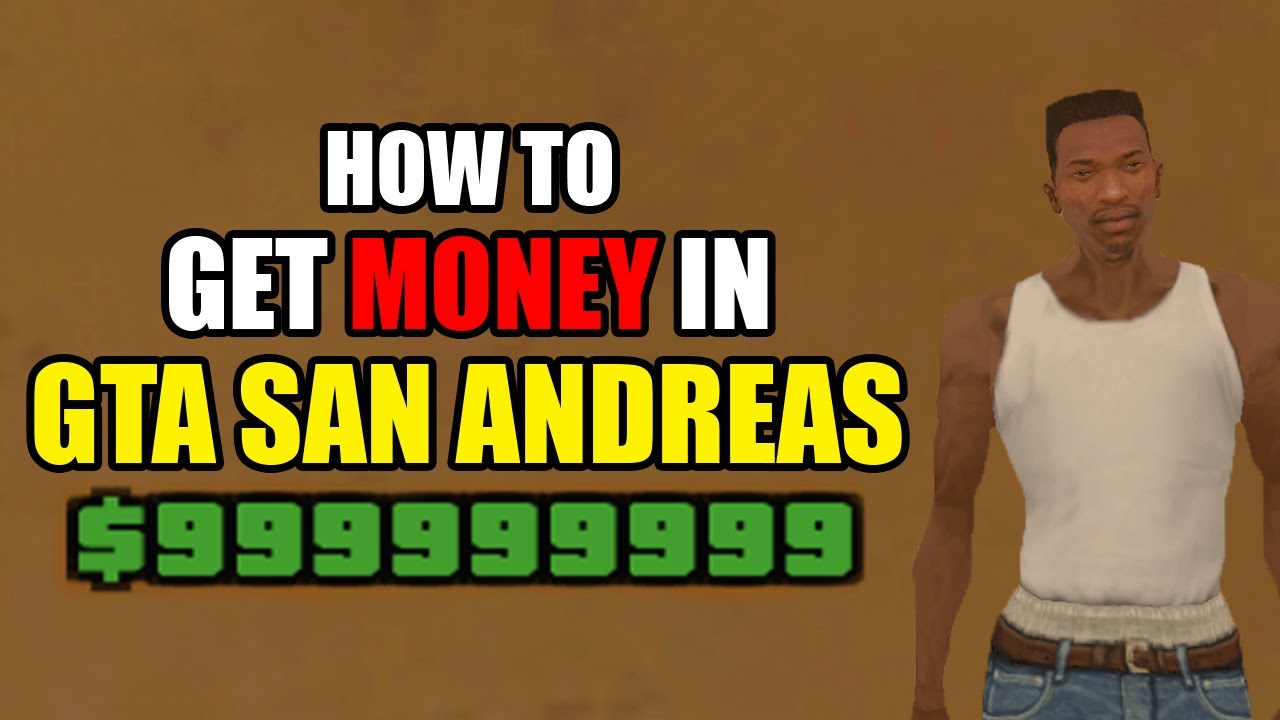 How To Get Money In GTA San Andreas Make Money YouTube Maxresdefault