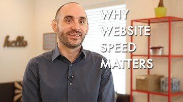 Why Website Speed Matters