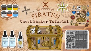 Pirate Chest Shaker Tutorial