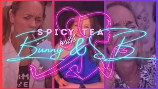 Spicy Tea with Bunny & SB