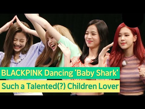 BLACKPINK Dancing  'BABY SHARK'?!