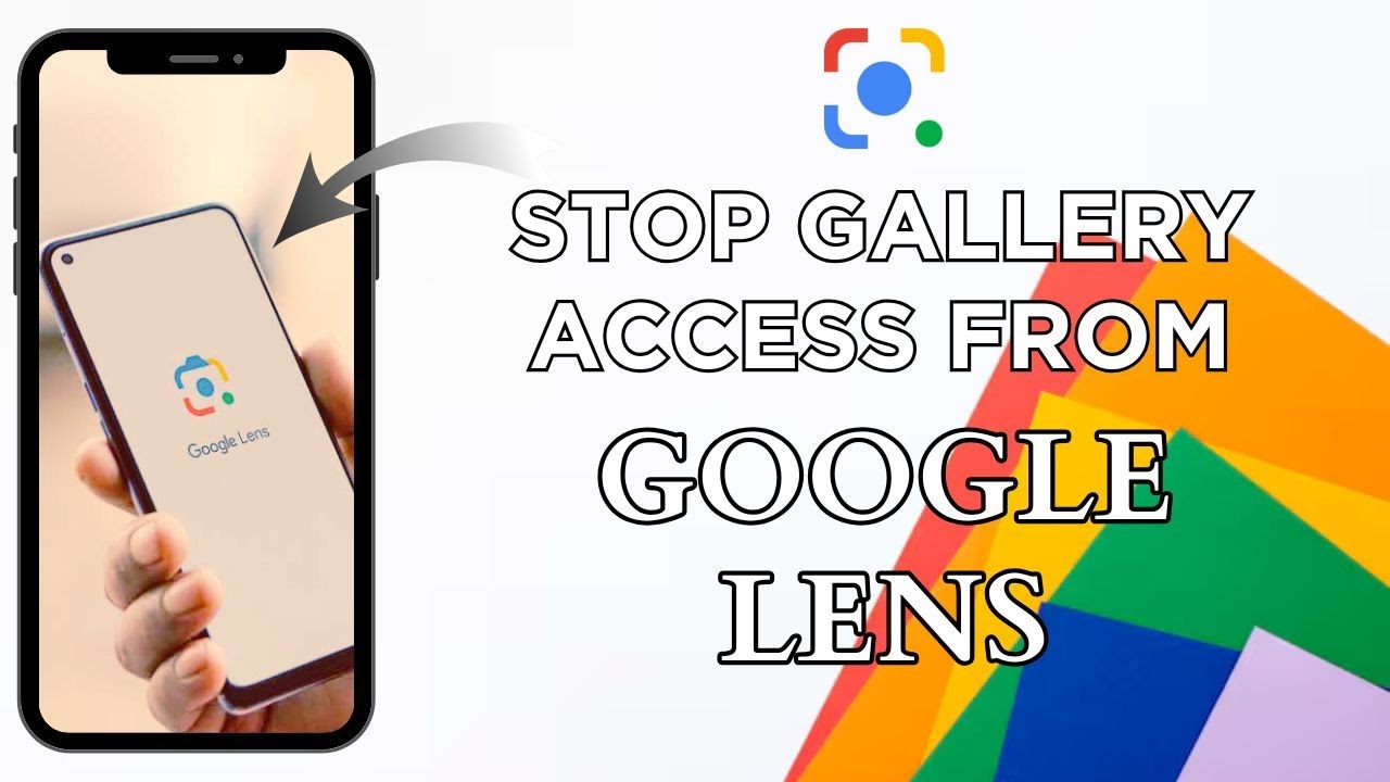 How To Stop Google Lens From Accessing The Gallery - YouTube