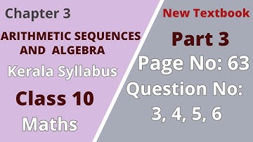 Class10|Maths|Chapter3|ArithmeticSequencesandAlgebra|PageNo 63QuestionNo3,4,5,6|KeralaSyllabus|Part3