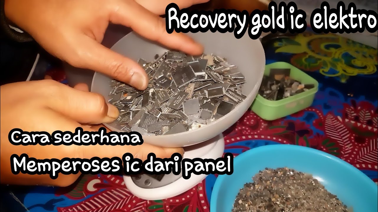 Recovery gold ic panel dengan metode sederhana