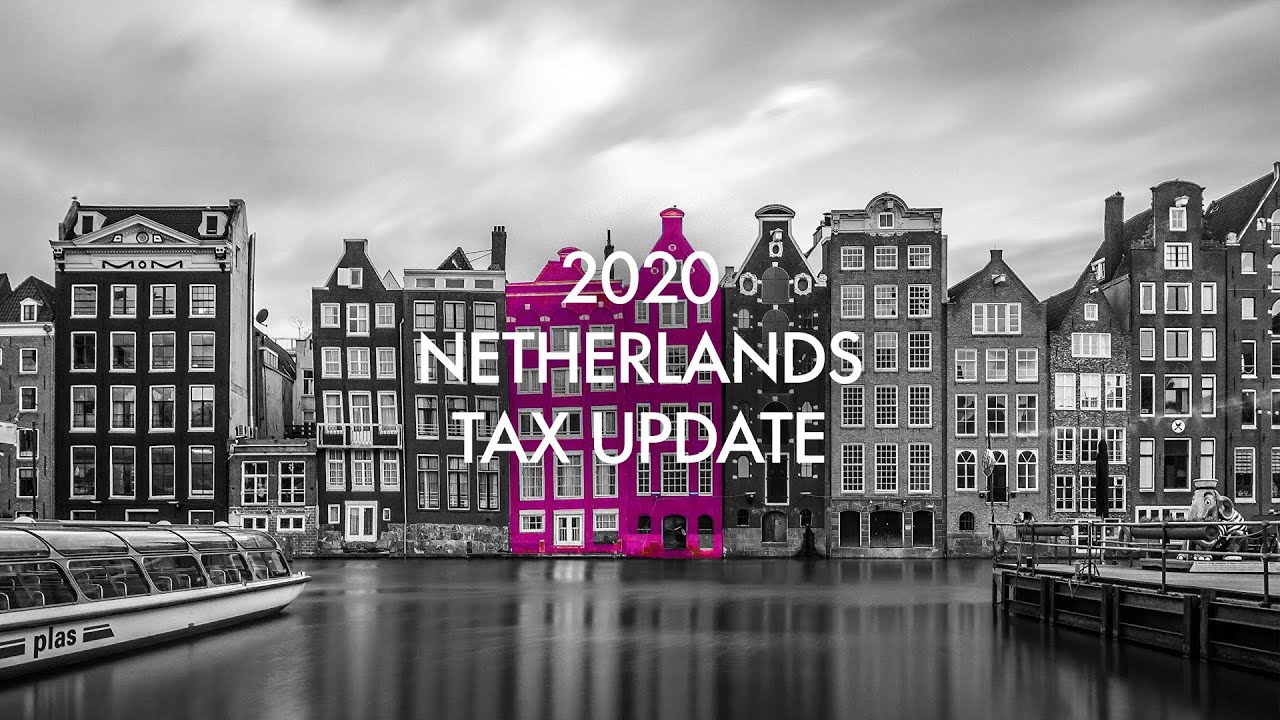 2020-netherlands-tax-update-youtube