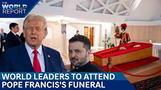 Pope Francis Funeral: Trump, Zelensky, The Royals To Join Final Farewell | The World Report