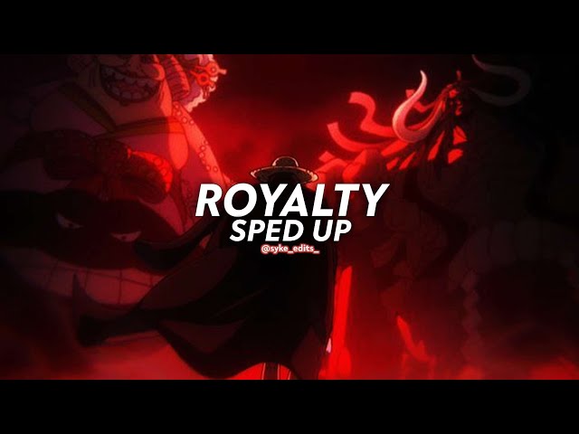 royalty - egzod, maestro chives, neoni || sped up class=
