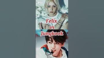 Felix vs jungkook 💜 #kpopidol #bts #jungkook #felix felix #bts #blackpink #straykids stra #shorts