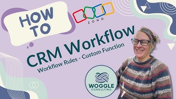 Zoho CRM - Workflow Rules - Custom Function