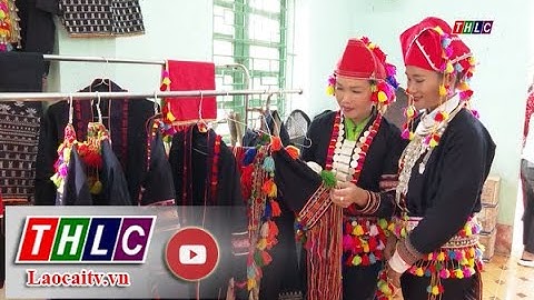 Lai Châu nỗ lực bảo tồn văn hóa dân tộc Dao đỏ | THLC