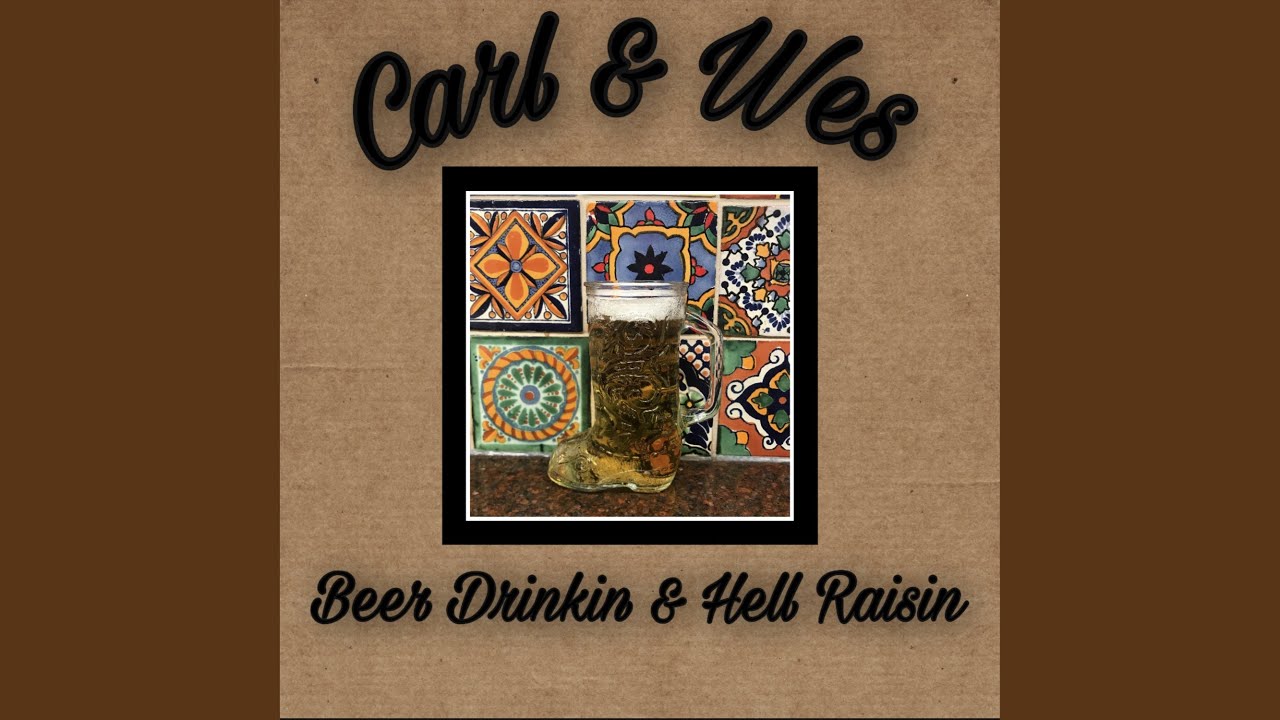 Watch Beer Drinkin' & Hell Raisin on YouTube Watch Beer Drinkin' & Hell Raisin on YouTube