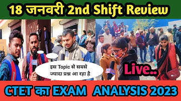 CTET Exam Analysis 2023 | 18 jan-Shift 2 | CTET Today Paper(18jan) | CTET Paper 2  Analysis