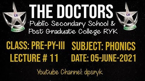 Class Pre-Py-3 Phonics Lecture # 11 [05-June-2021] dpsryk