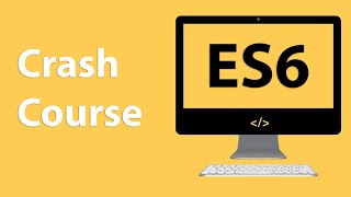 ES6+ Crash Course