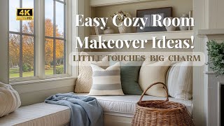 Little Touches Big Charm Easy Ways to Turn Everyday Rooms into Cozy Retreats