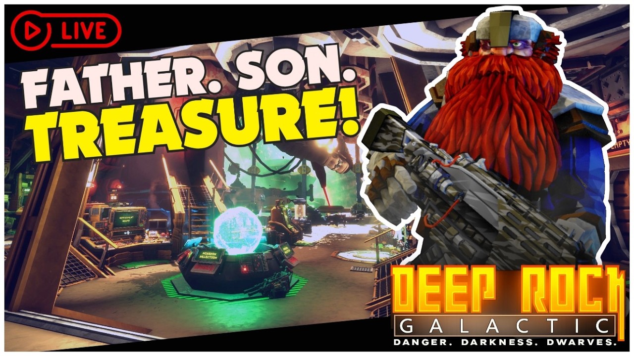 Father & Son Treasure Hunt! | DEEP ROCK GALACTIC Live Stream