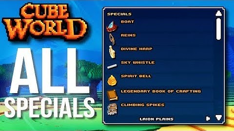 ALL SPECIAL ITEMS IN CUBE WORLD 2019 (How to Get Them and What they Do)