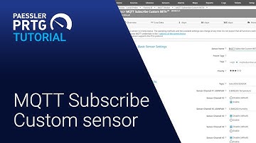 PRTG Tutorial - MQTT Subscribe Custom Sensor
