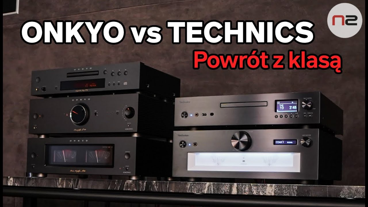 Powrót legend Hi-Fi: wielkie porównanie Onkyo Icon vs Technics Grand Class