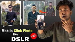 How to Click Photo Like DSLR in Mobile ✨ | Mobile Click photos like DSLR screenshot 3