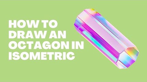 How to Draw an Octagon in Isometric