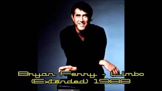 Bryan Ferry - Limbo Extended 1988