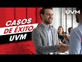 Consigue lo que quieres - Conoce los casos de éxito de UVM